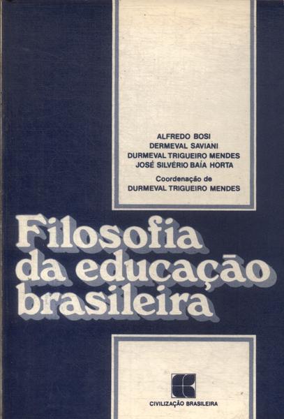 Filosofia Da Educação Brasileira