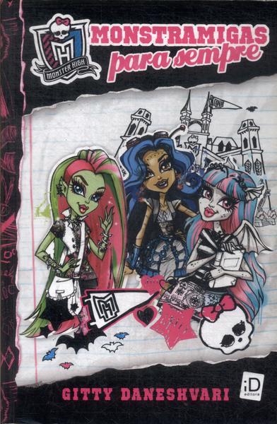 Monster High: Monstramigas Para Sempre