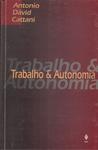 Trabalho E Autonomia