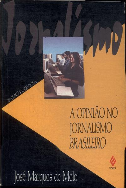 A Opinião No Jornalismo Brasileiro