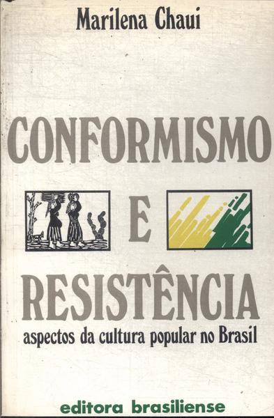 Conformismo E Resistência