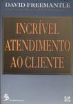 Incrível Atendimento Ao Cliente