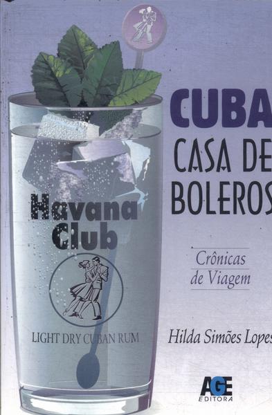 Cuba: Casa De Boleros