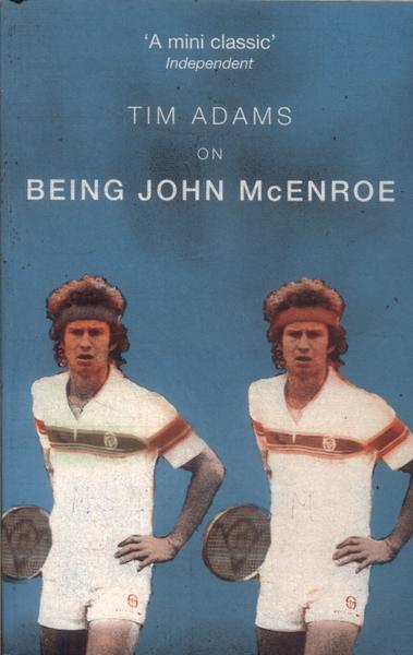 On Being John Mcenroe