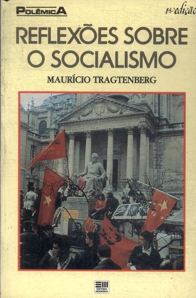 Reflexões Sobre O Socialismo