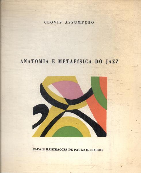 Anatomia E Metafísica Do Jazz
