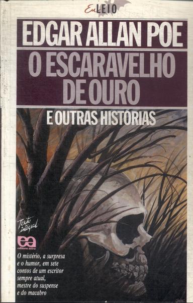 O Escaravelho De Ouro E Outras Histórias