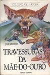 Travessuras Da Mãe-do-ouro