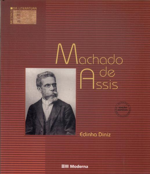 Mestres Da Literatura: Machado De Assis