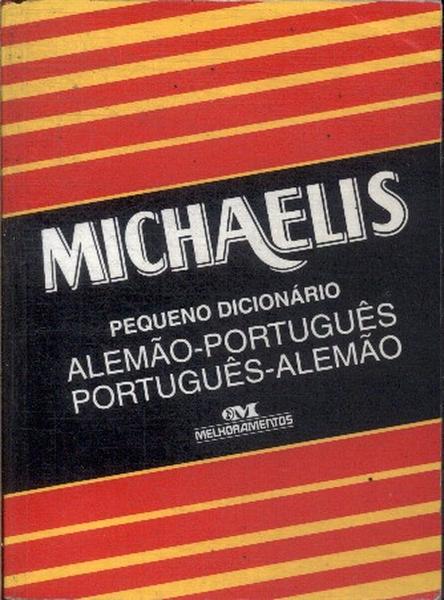 Michaelis: Pequeno Dicionário Alemão-Português Português-Alemão (2004)