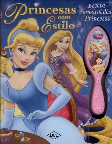 Princesas Com Estilo (Inclui Escova Sem Efeitos Sonoros)