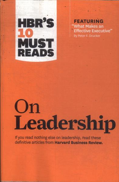 Hbr'S 10 Must Reads On Leadership