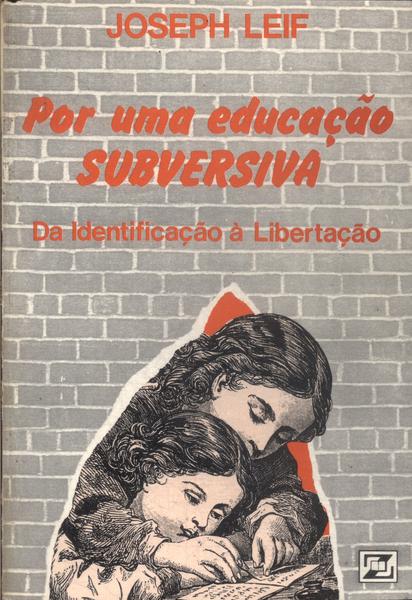 Por Uma Educação Subversiva