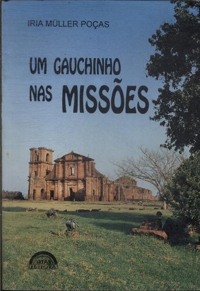 Um Gauchinho Nas Missões