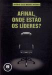 Afinal, Onde Estão Os Líderes?