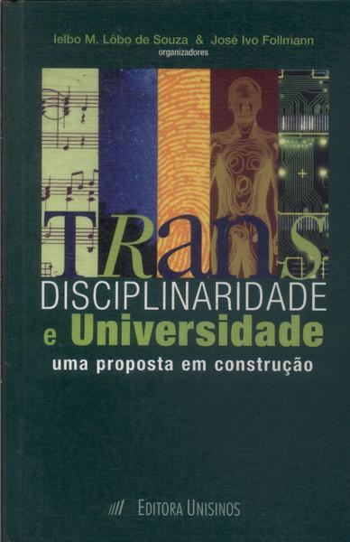 Transdisciplinaridade E Universidade