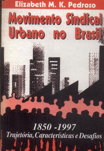 Movimento Sindical Urbano No Brasil