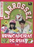 Carrossel: Brincadeiras De Rua