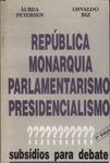 República, Monarquia, Parlamentarismo E Presidencialismo