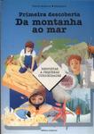 Primeira Descoberta Da Montanha Ao Mar