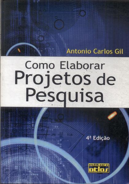 Como Elaborar Projetos De Pesquisa (2002)