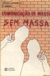 Comunicação De Massa Sem Massa