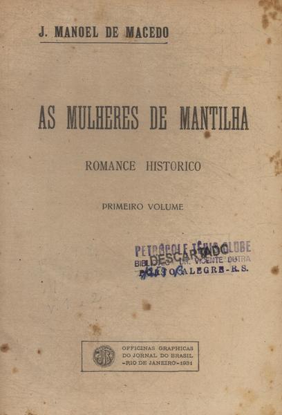 As Mulheres De Mantilha Vol 1