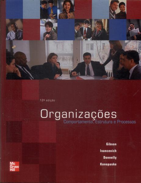 Organizações: Comportamentos, Estrutura E Processos (2006)