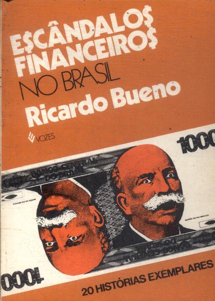 Escândalos Financeiros No Brasil