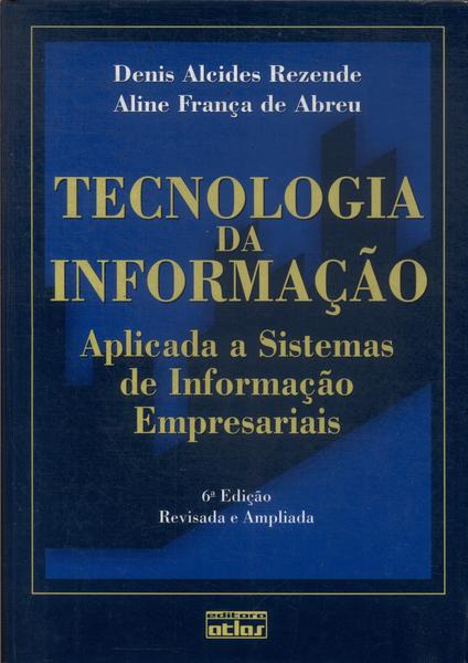 Tecnologia Da Informação Aplicada A Sistemas De Informação Empresariais