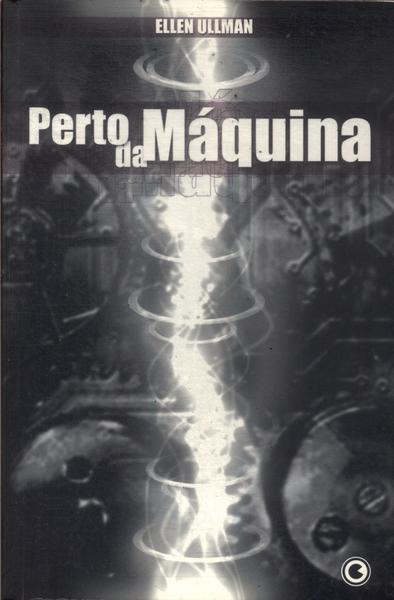 Perto Da Máquina