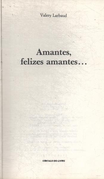 Amantes, Felizes Amantes