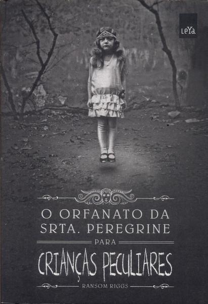 O Orfanato Da Srta. Peregrine Para Crianças Peculiares