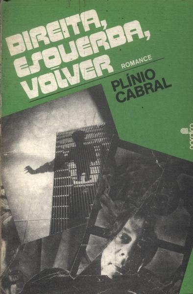 Direita, Esquerda, Volver