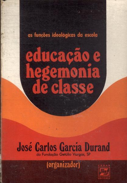 Educação E Hegemonia De Classe