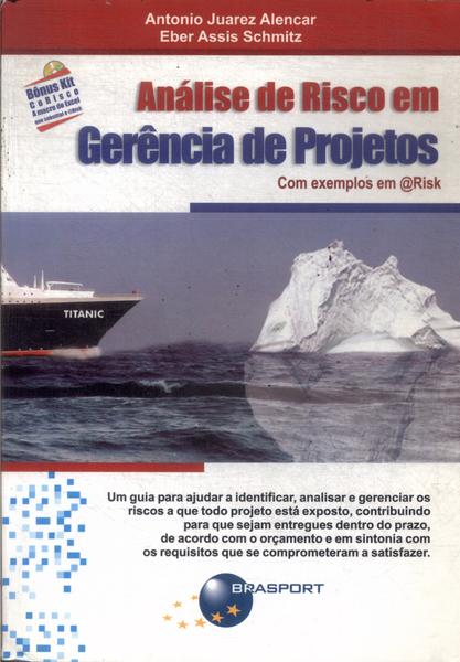 Análise De Risco Em Gerência De Projetos (contém Cd)