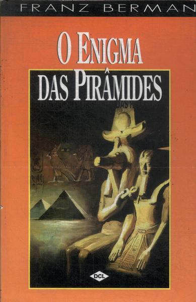 O Enigma Das Pirâmides
