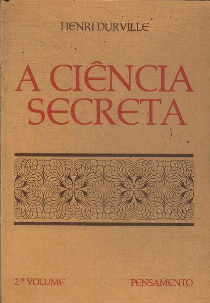 A Ciência Secreta Vol 2