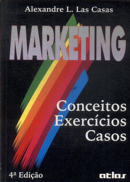 Marketing: Conceitos, Exercícios E Casos