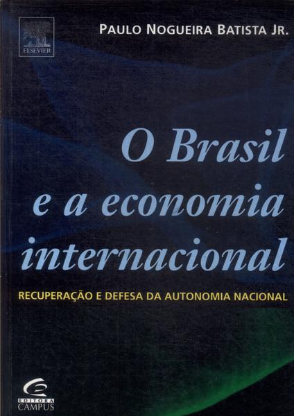 O Brasil E A Economia Internacional