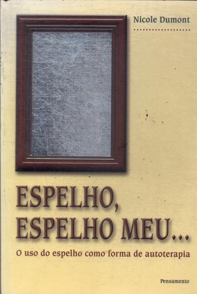 Espelho, Espelho Meu...