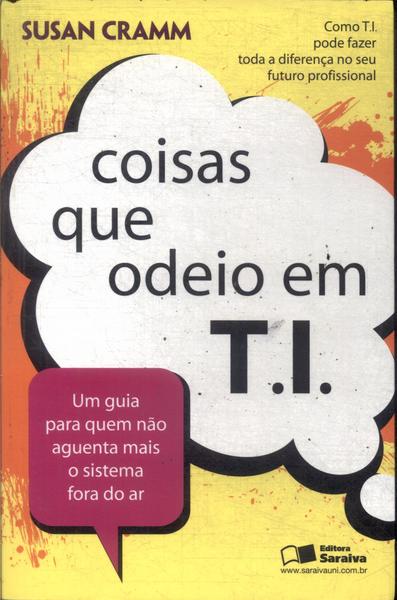 Coisas Que Odeio Em T. I.