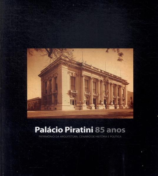 Palácio Piratini 85 Anos (Inclui Cd)