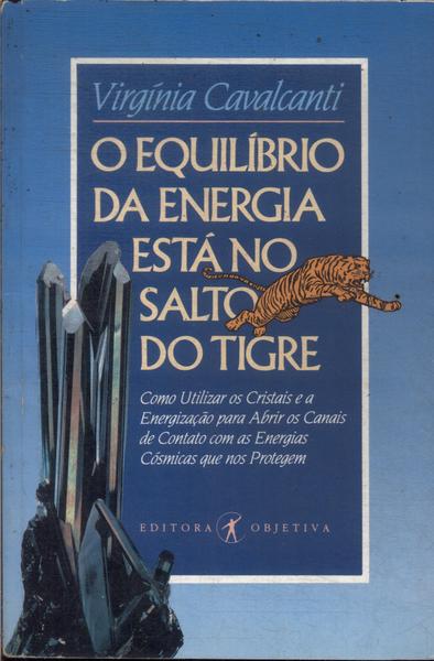 O Equilíbrio Da Energia Está No Salto Do Tigre