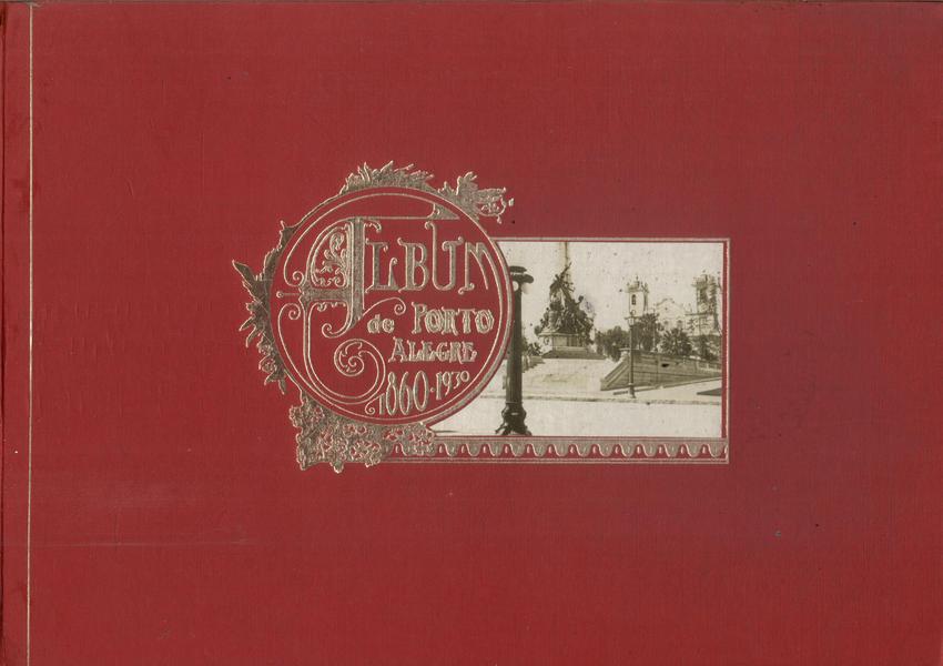Álbum De Porto Alegre 1860-1930