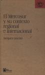 El Mercosur Y Su Contexto Regional E Internacional