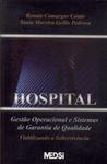Hospital: Gestão Operacional E Sistemas De Garantia De Qualidade (2003)