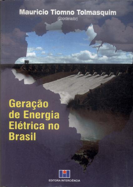 Geração De Energia Elétrica No Brasil (2005)
