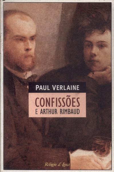 Confissões - Arthur Rimbaud