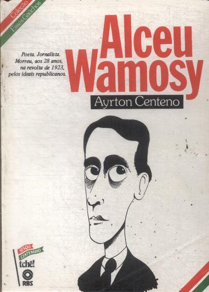 Esses Gaúchos: Alceu Wamosy